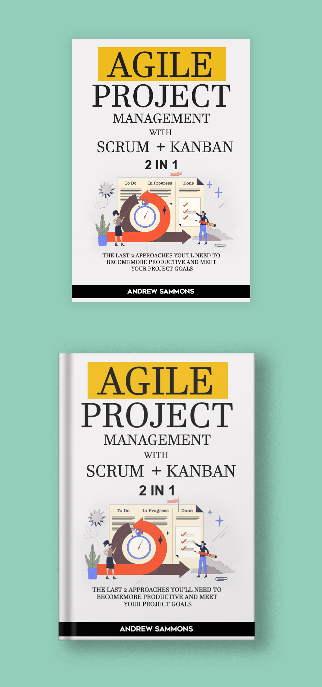 Modern Book Cover Design for Agile Project Management with Scrum + Kanban (2 in 1) by Utkarsh Bhatt (UKB), CaracalEye® 5 Book cover Design By CaracalEye